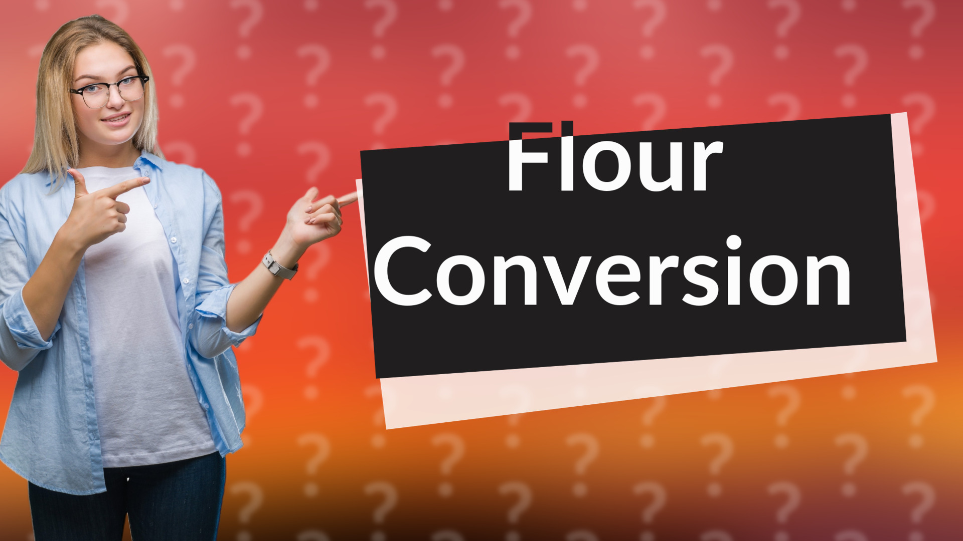 Flour Conversion