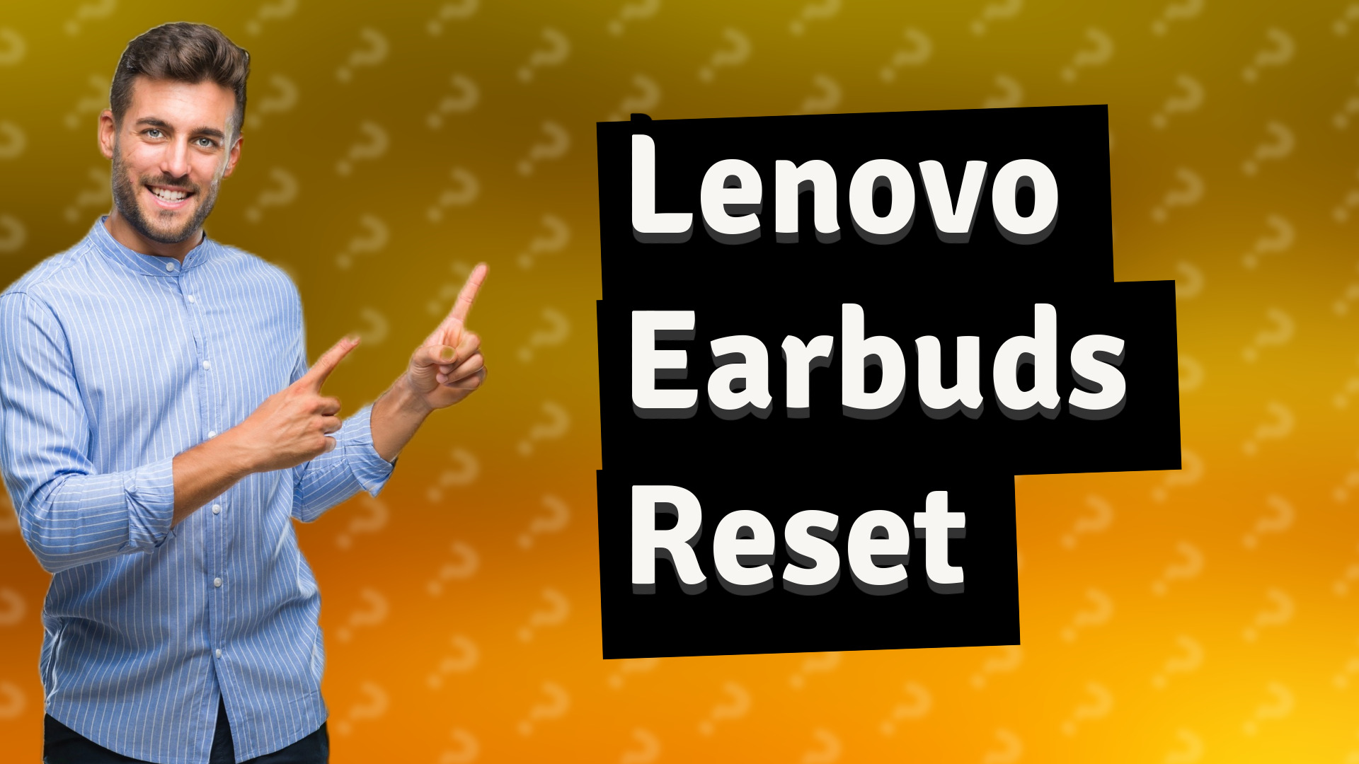 Lenovo Earbuds Reset
