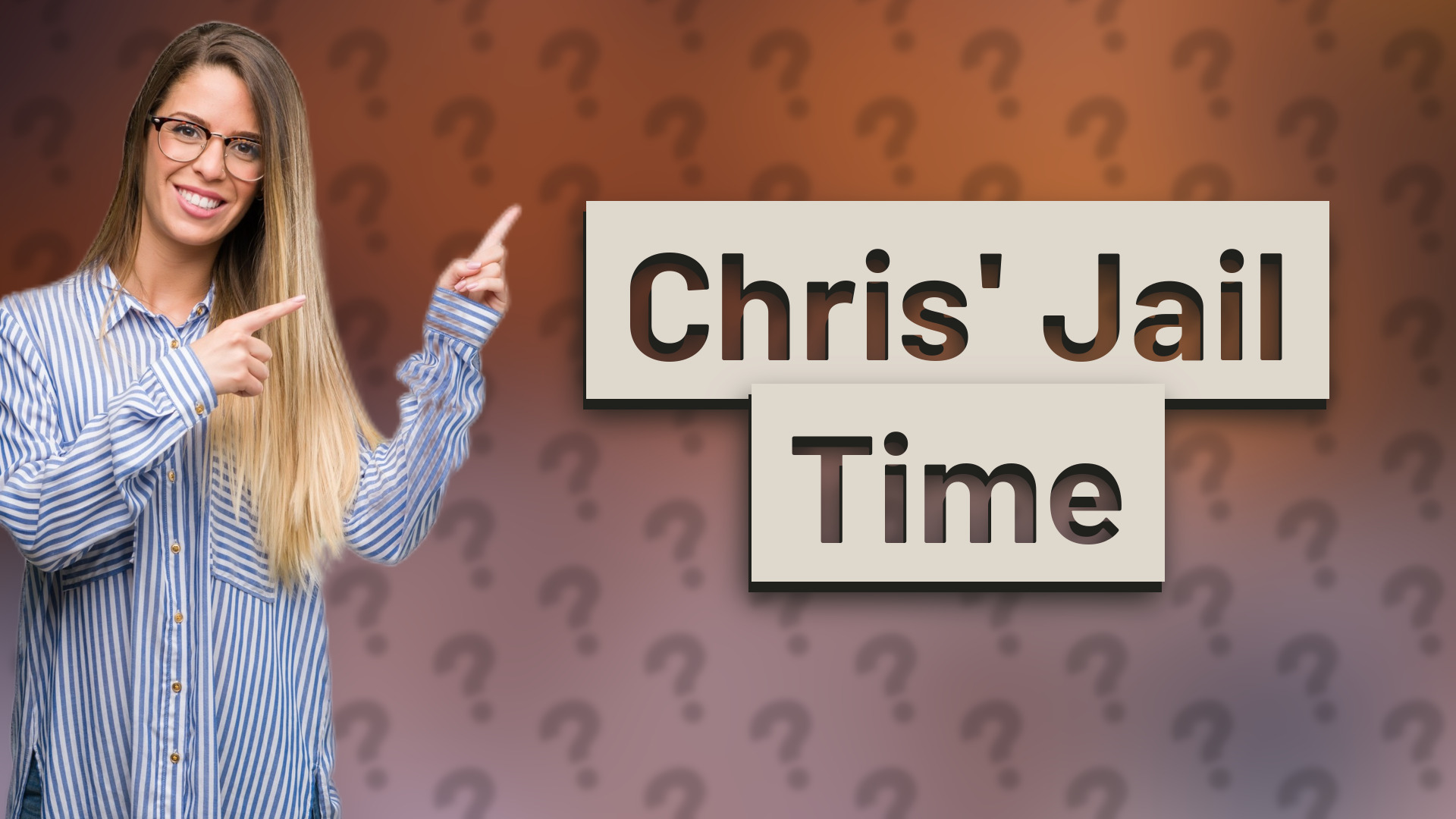 Chris' Jail Time