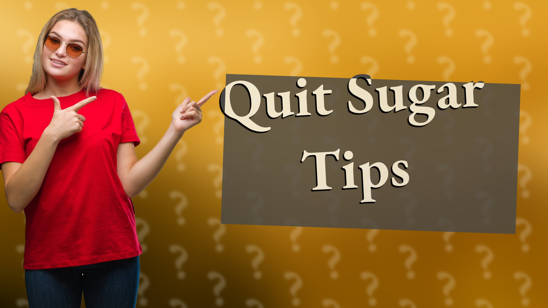 Quit Sugar Tips