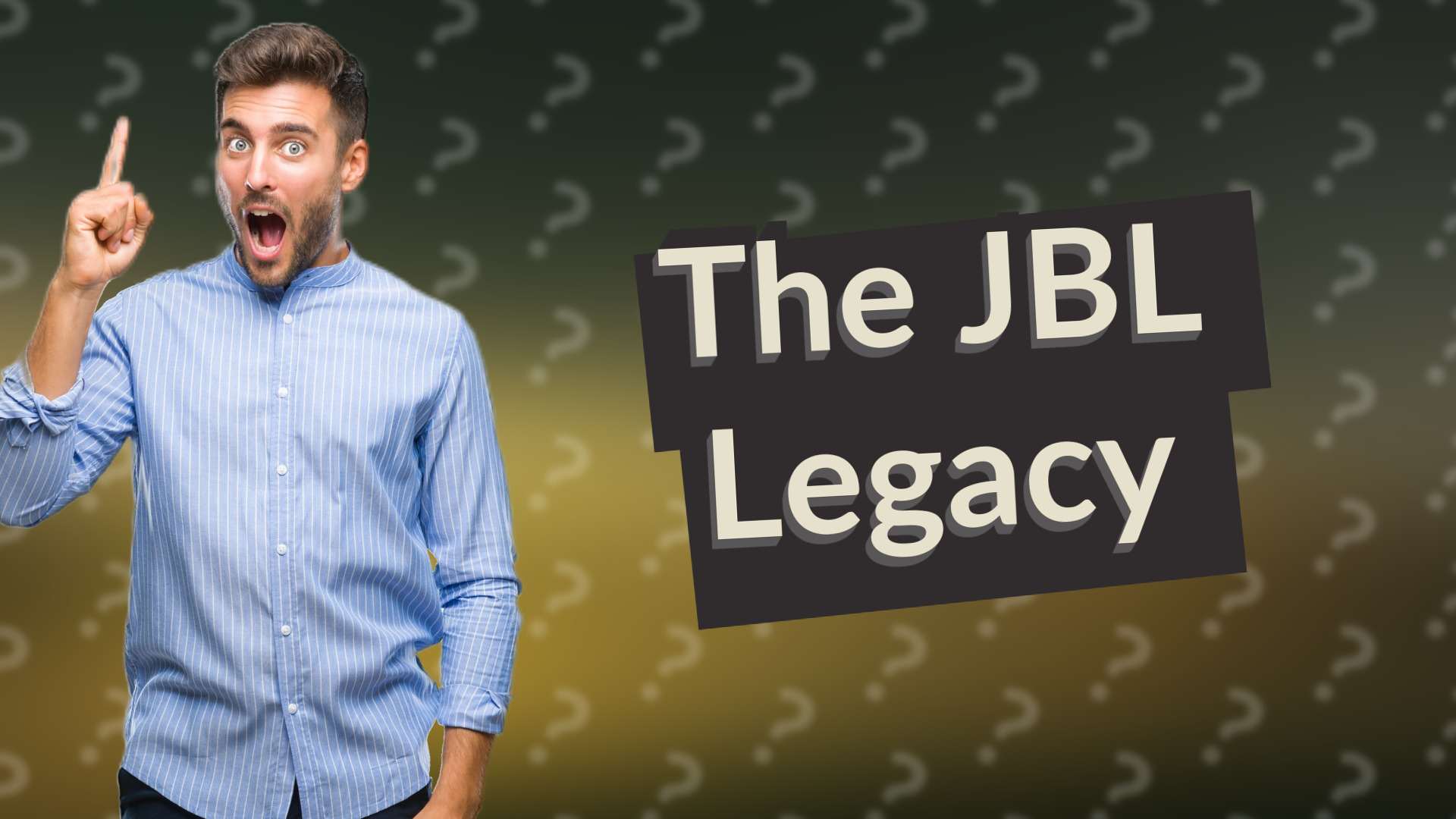 The JBL Legacy
