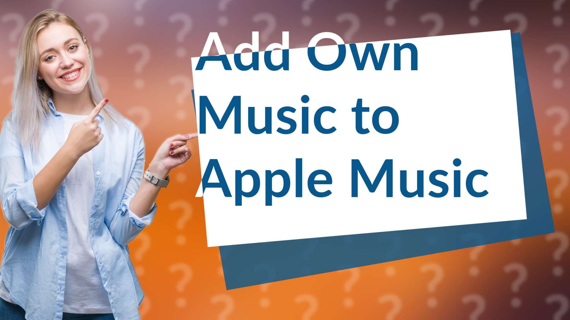 Add Own Music to Apple Music