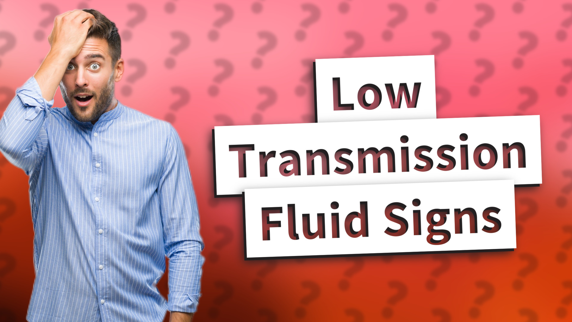 Low Transmission Fluid Signs