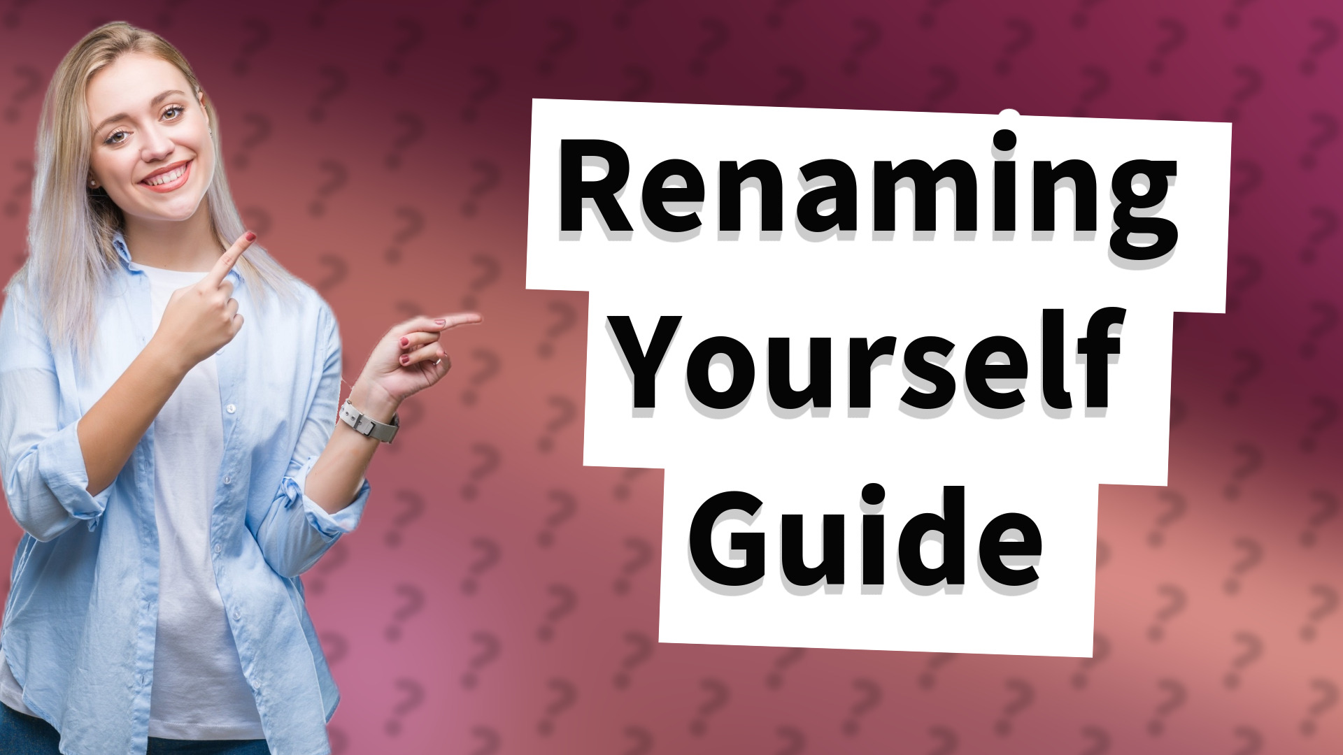 Renaming Yourself Guide