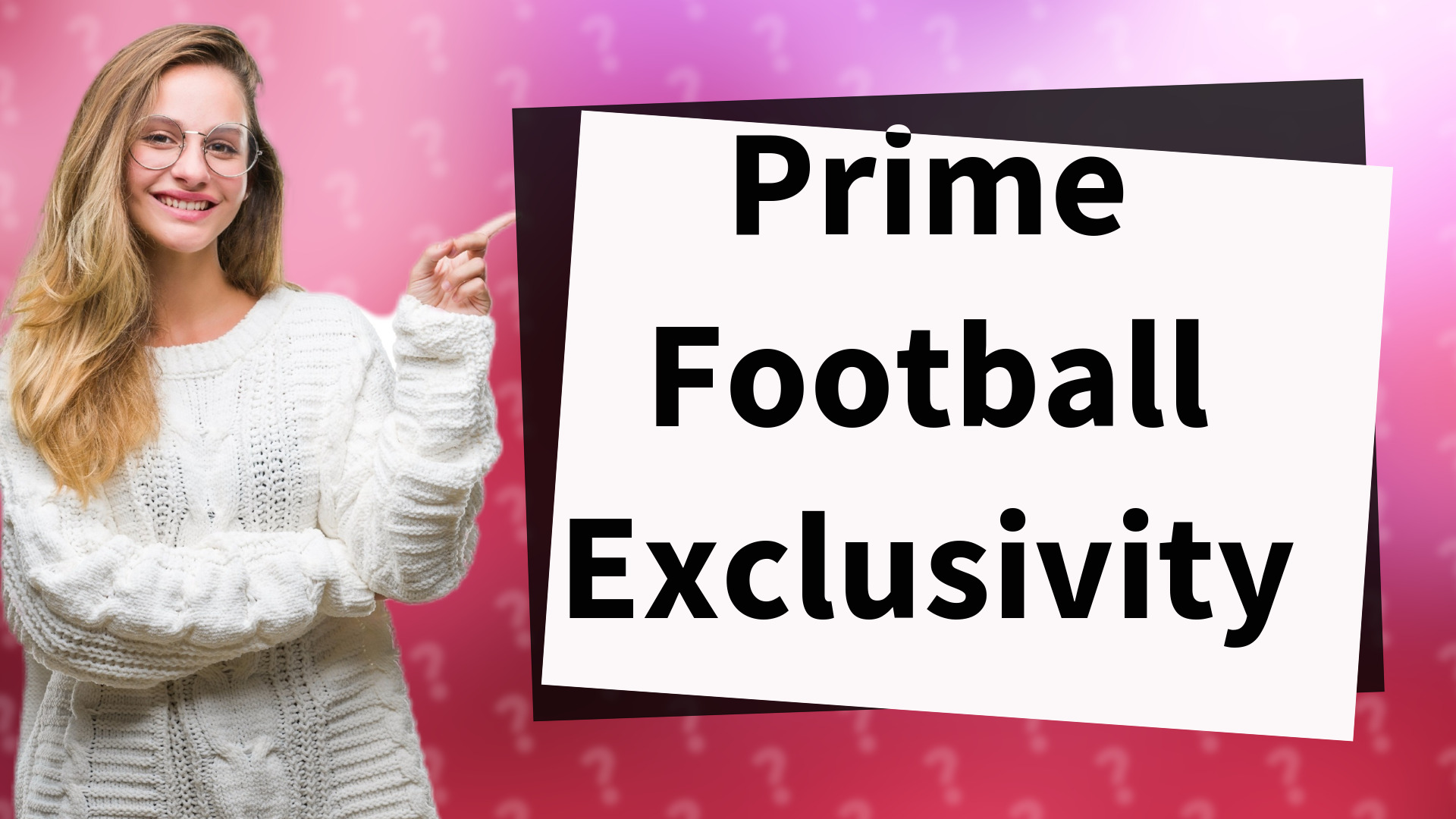 Prime Football Exclusivity