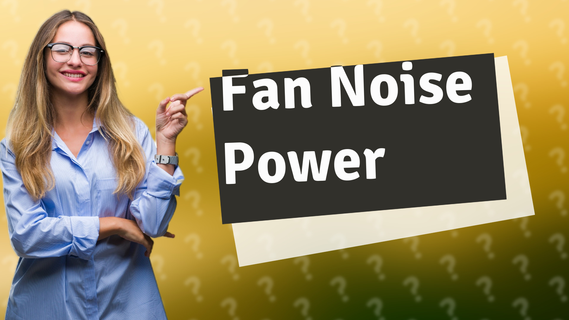 Fan Noise Power