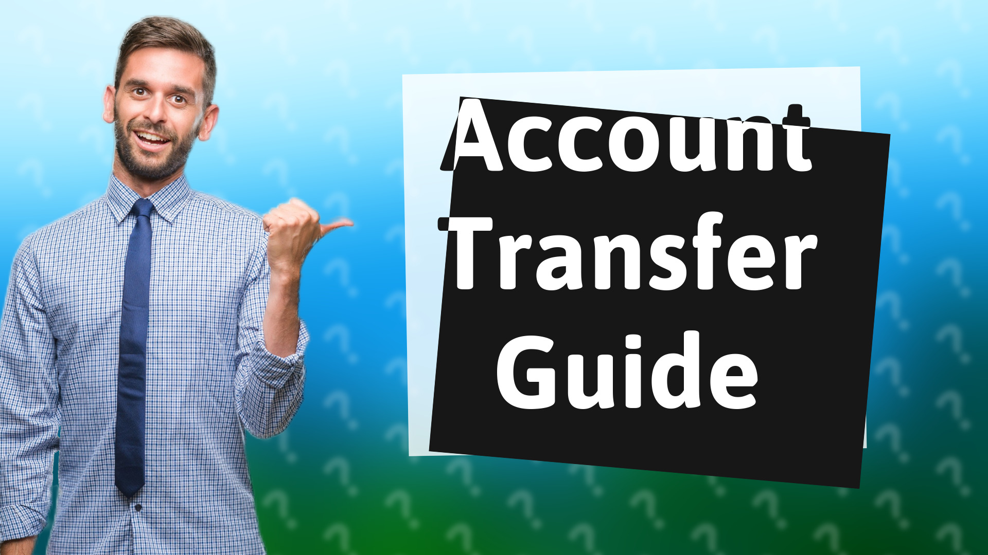 Account Transfer Guide