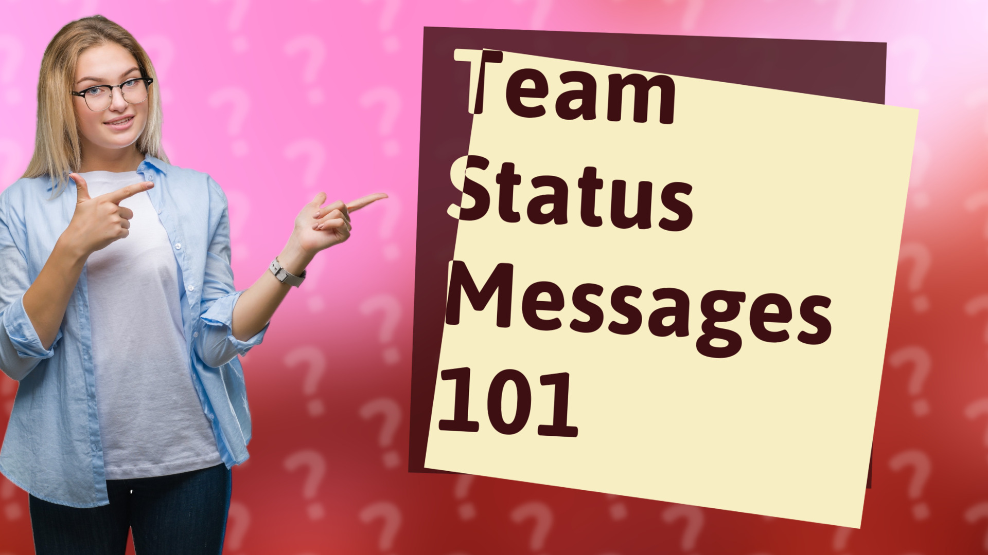 Team Status Messages 101