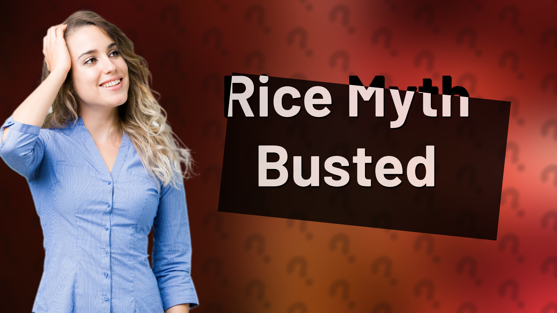 Rice Myth Busted