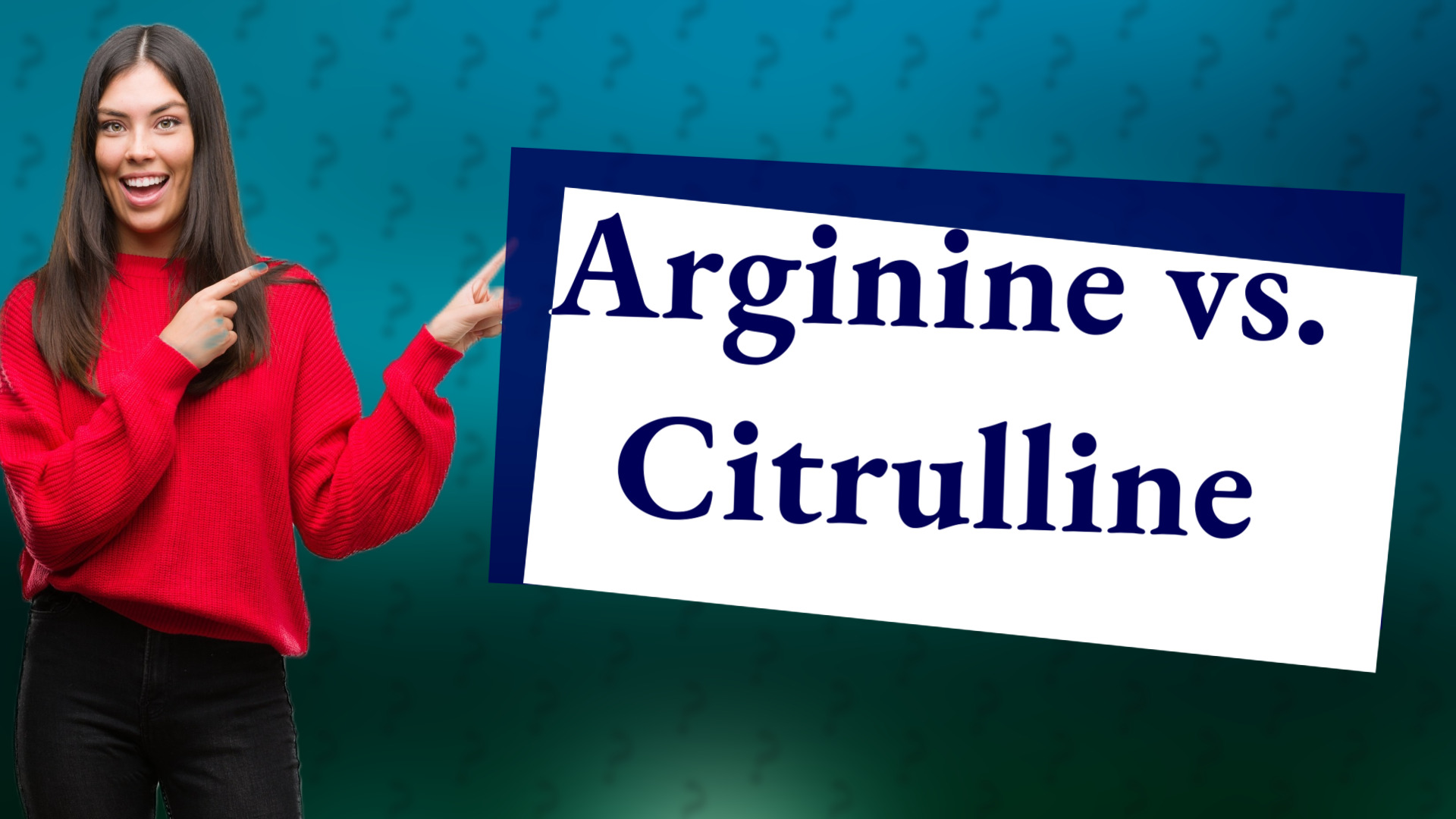 Arginine vs. Citrulline