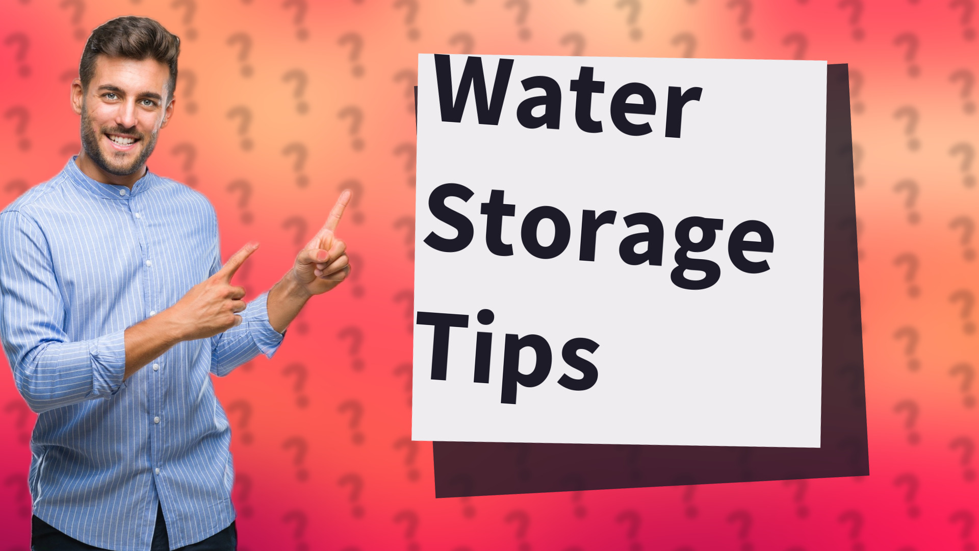 Water Storage Tips