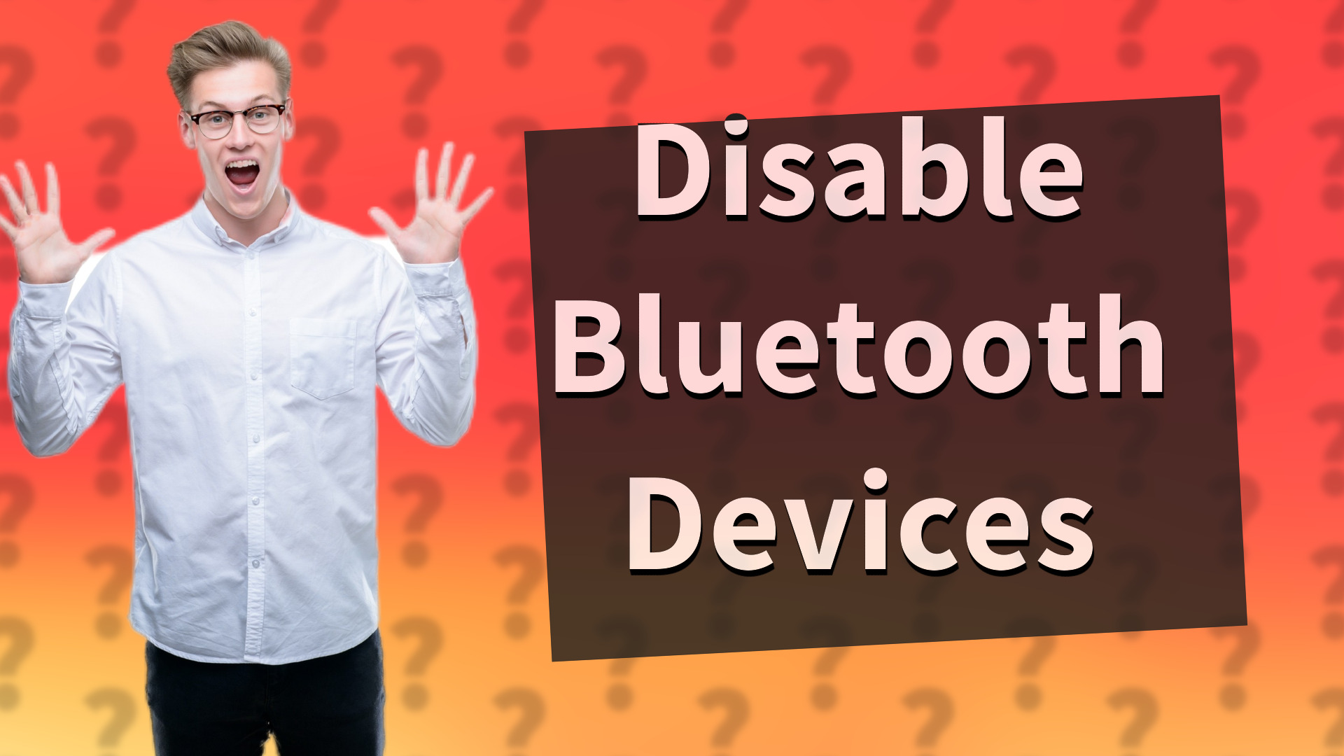 Disable Bluetooth Devices