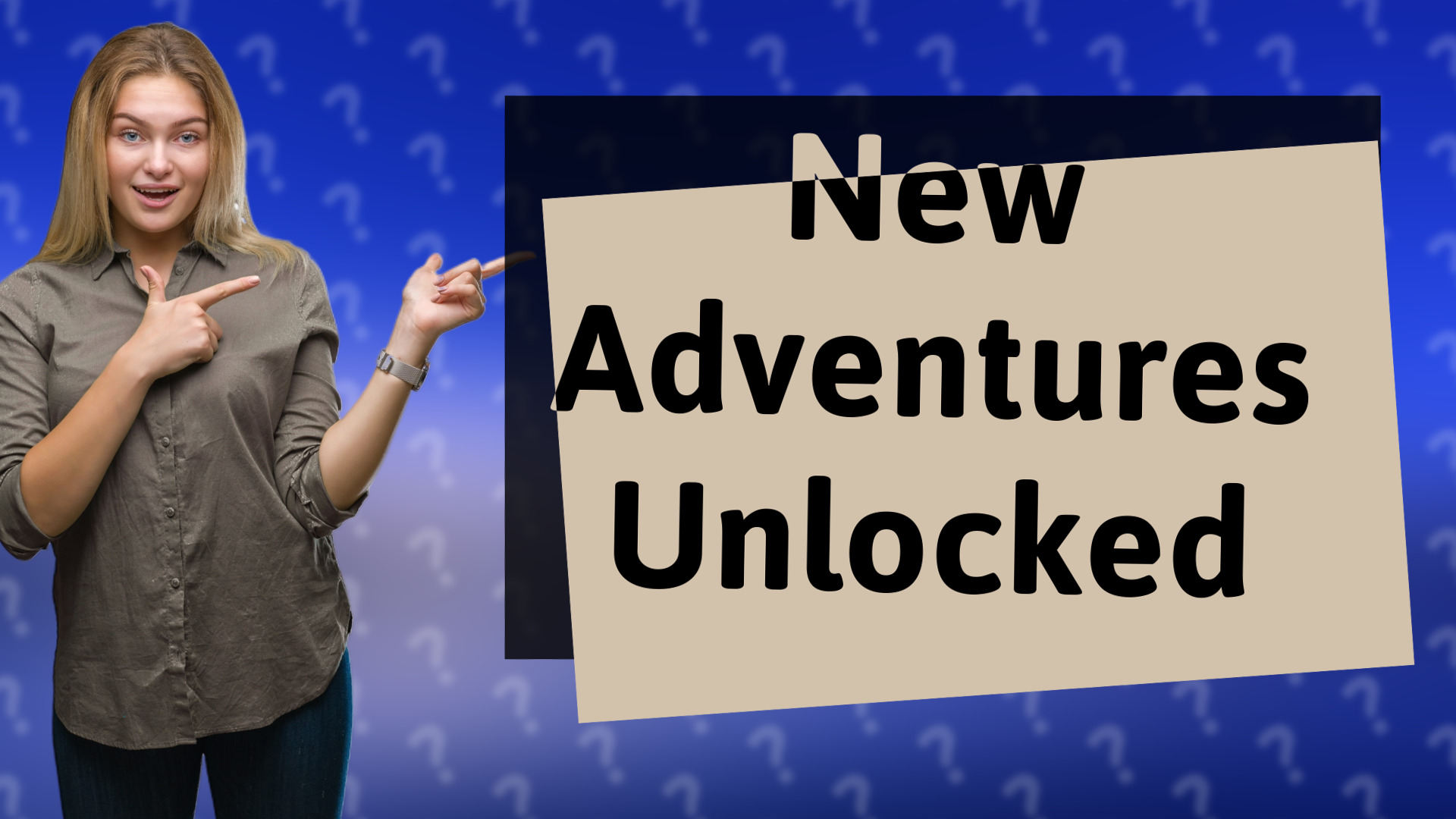 New Adventures Unlocked