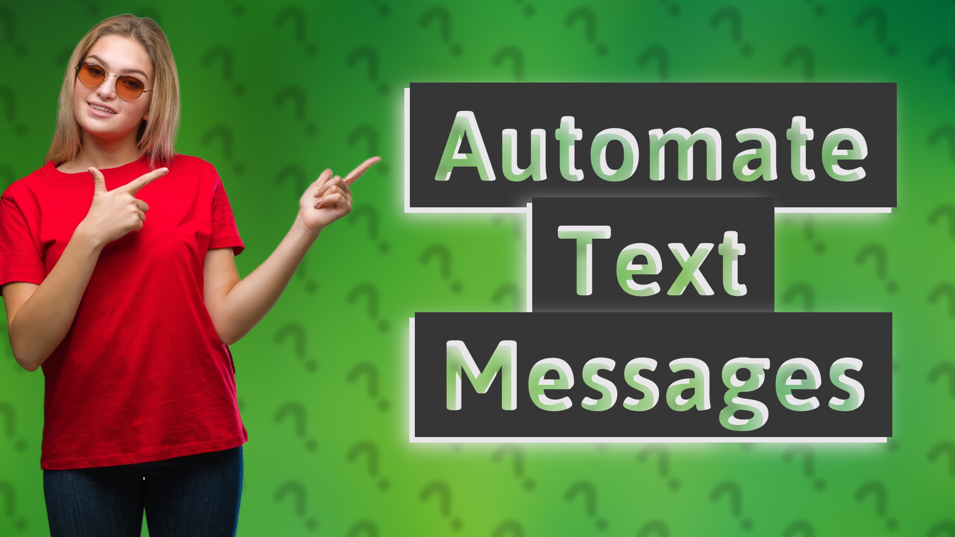 Automate Text Messages