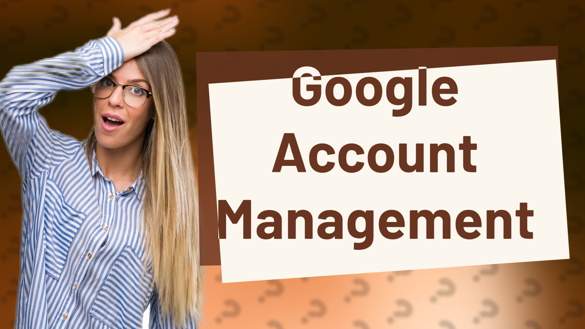 Google Account Management