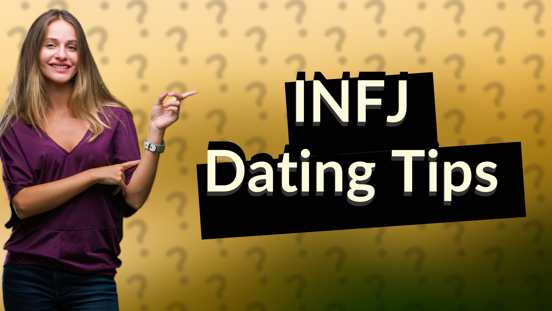 INFJ Dating Tips