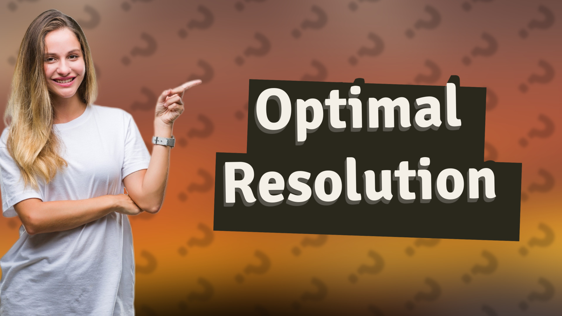Optimal Resolution