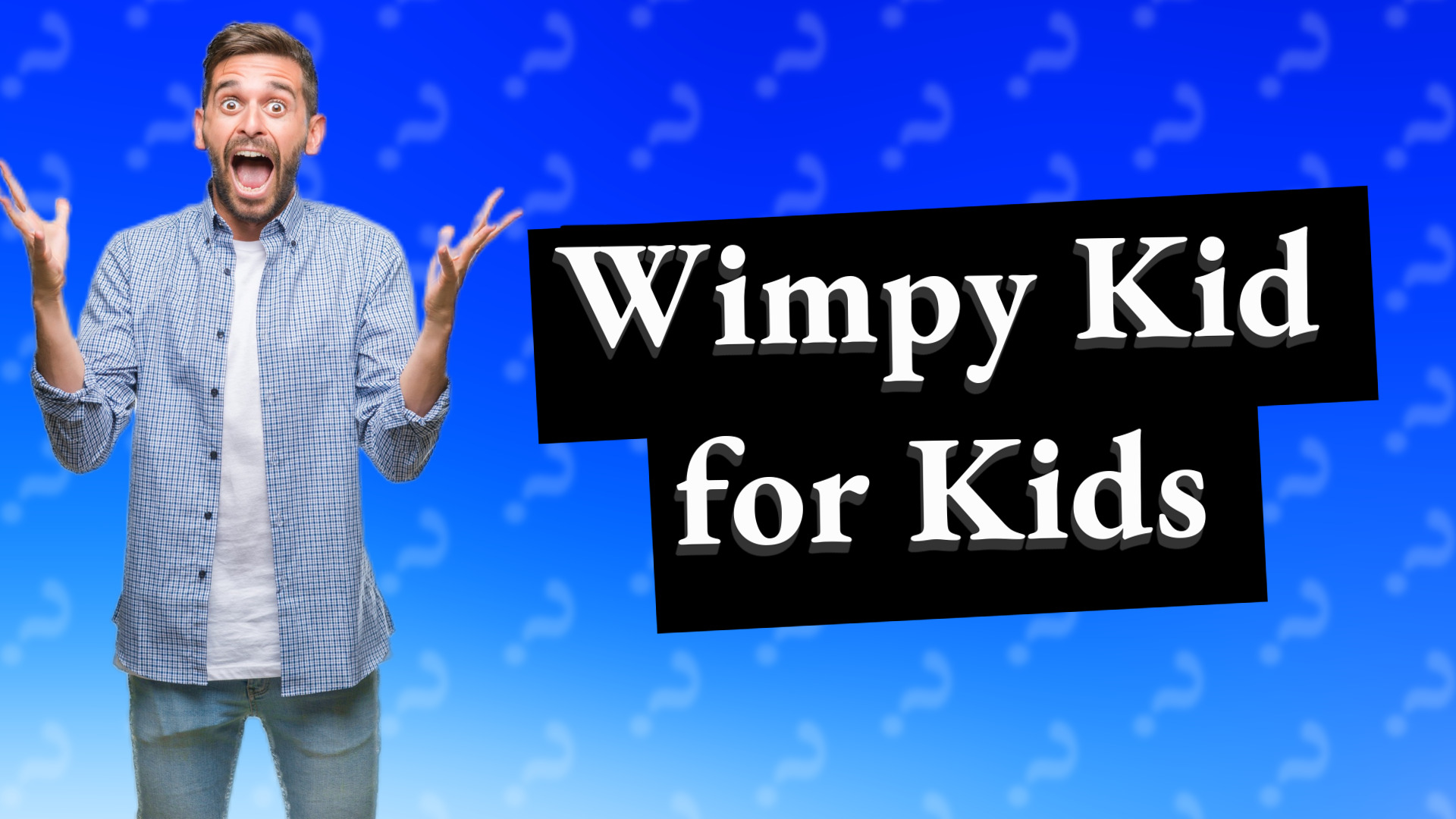 Wimpy Kid for Kids