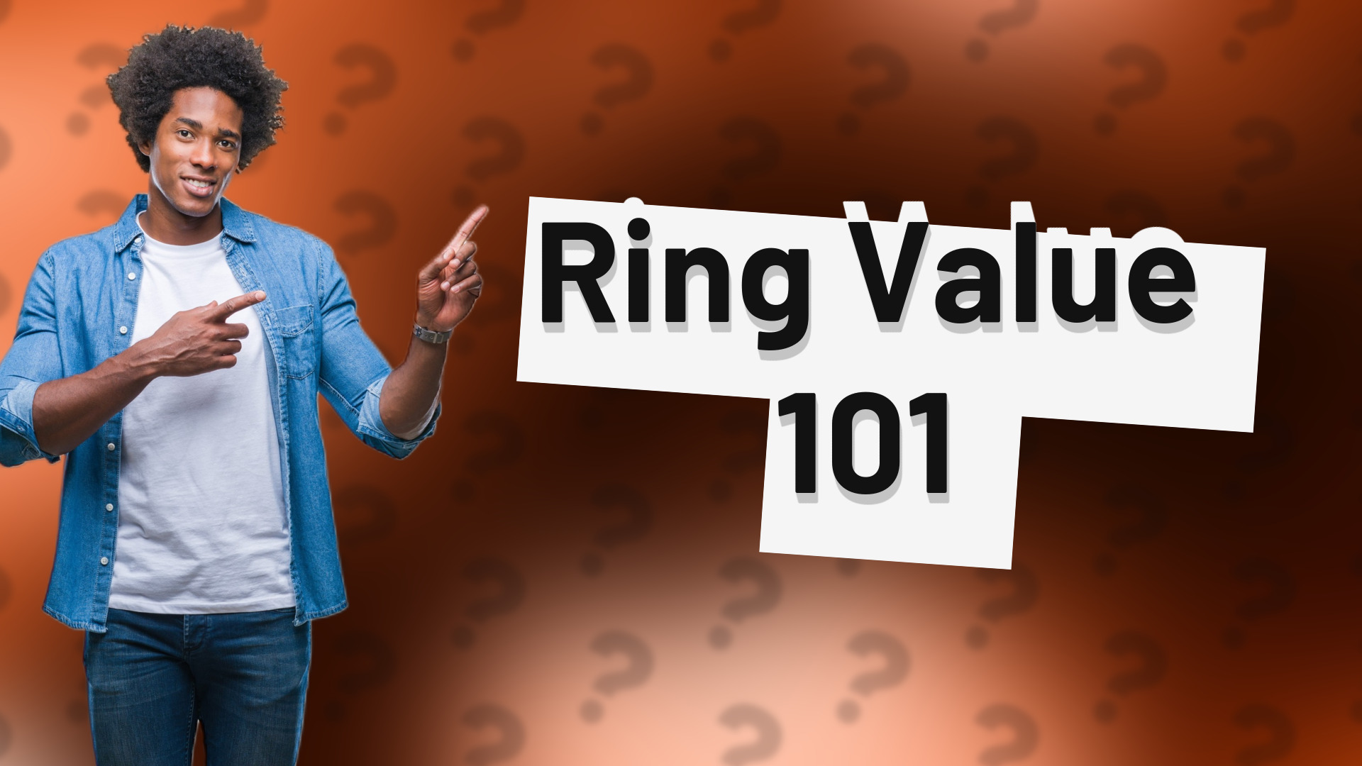 Ring Value 101