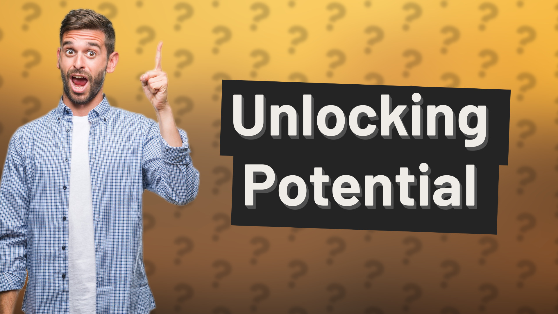 Unlocking Potential