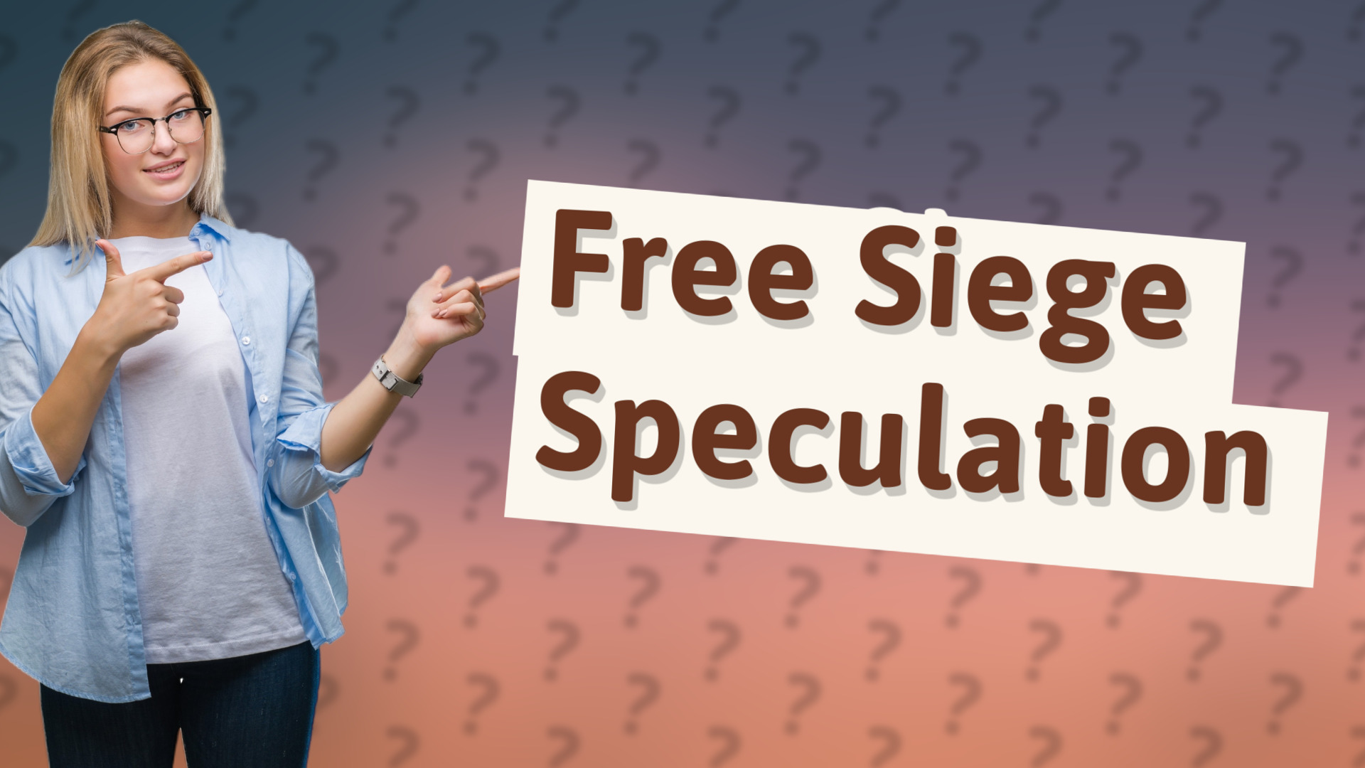 Free Siege Speculation