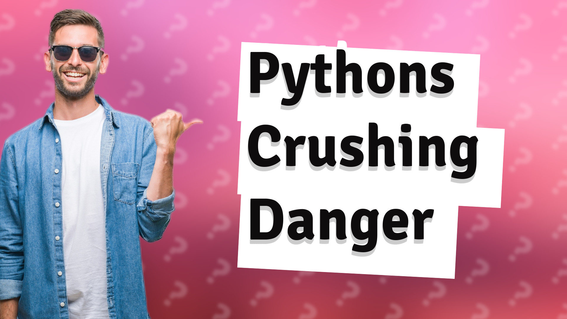 Pythons Crushing Danger