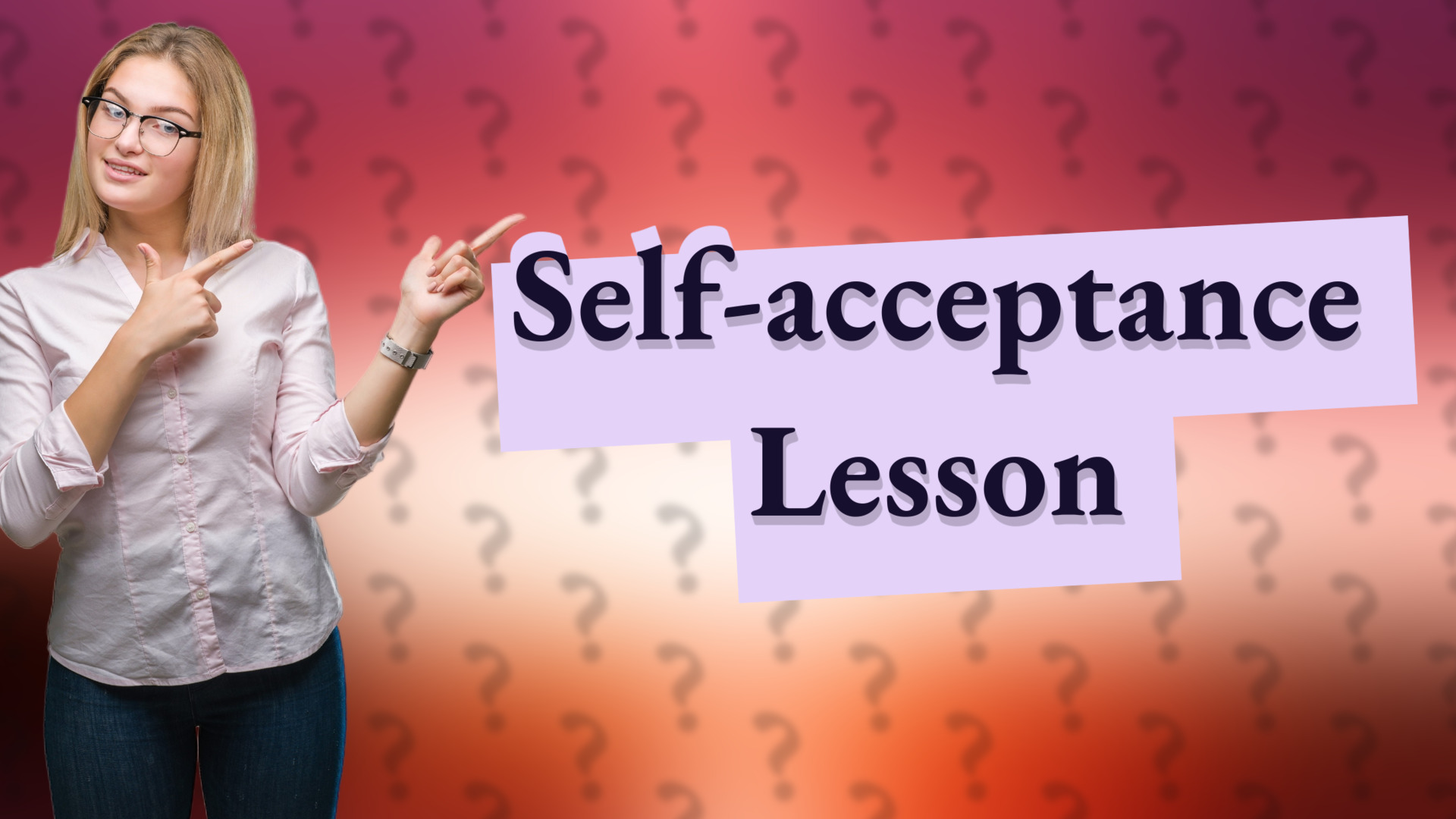 Self-acceptance Lesson