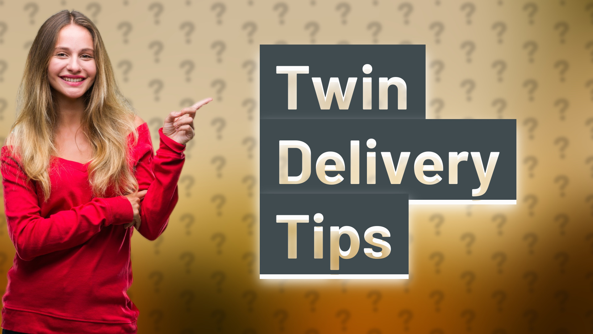 Twin Delivery Tips