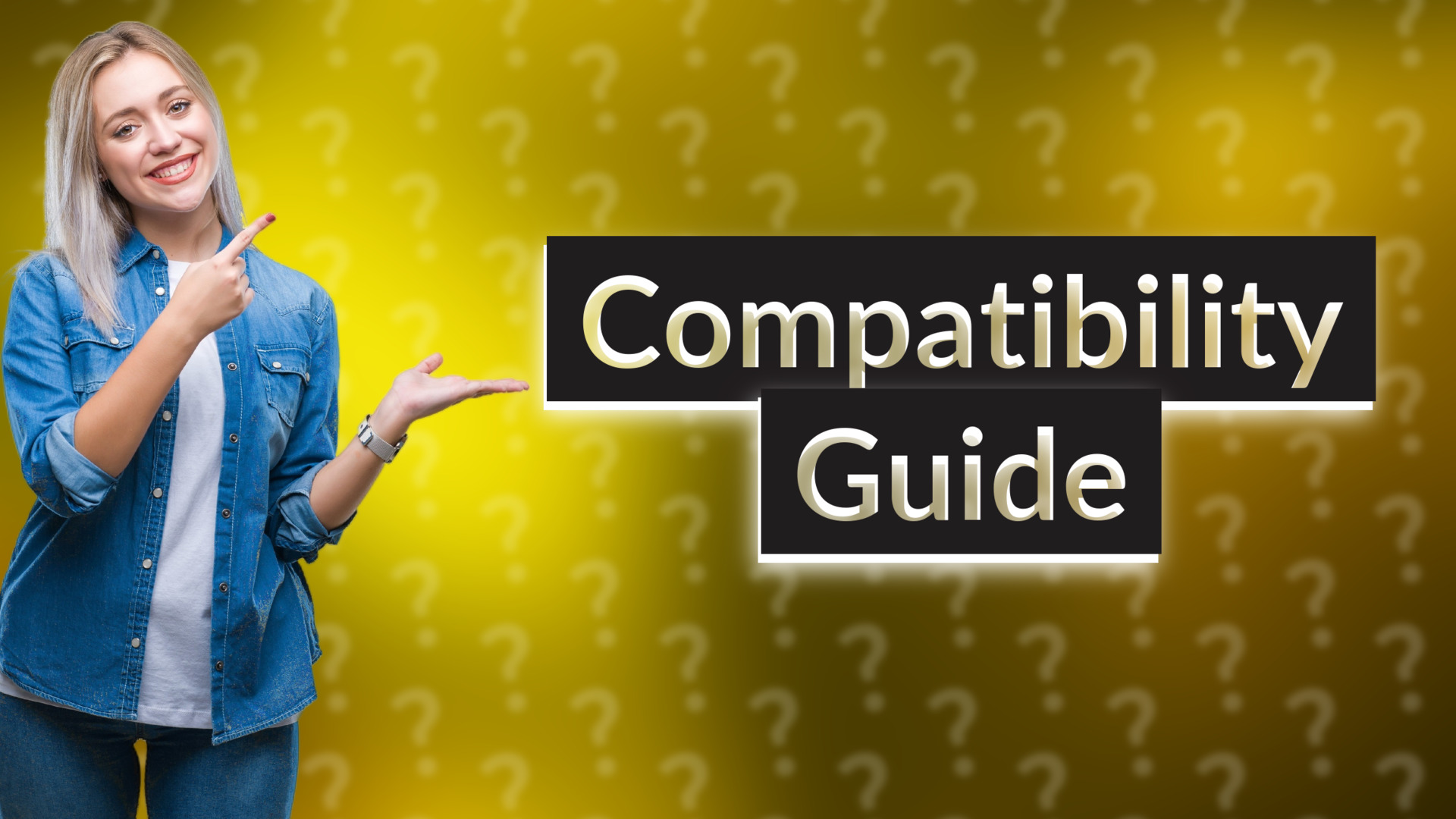 Compatibility Guide