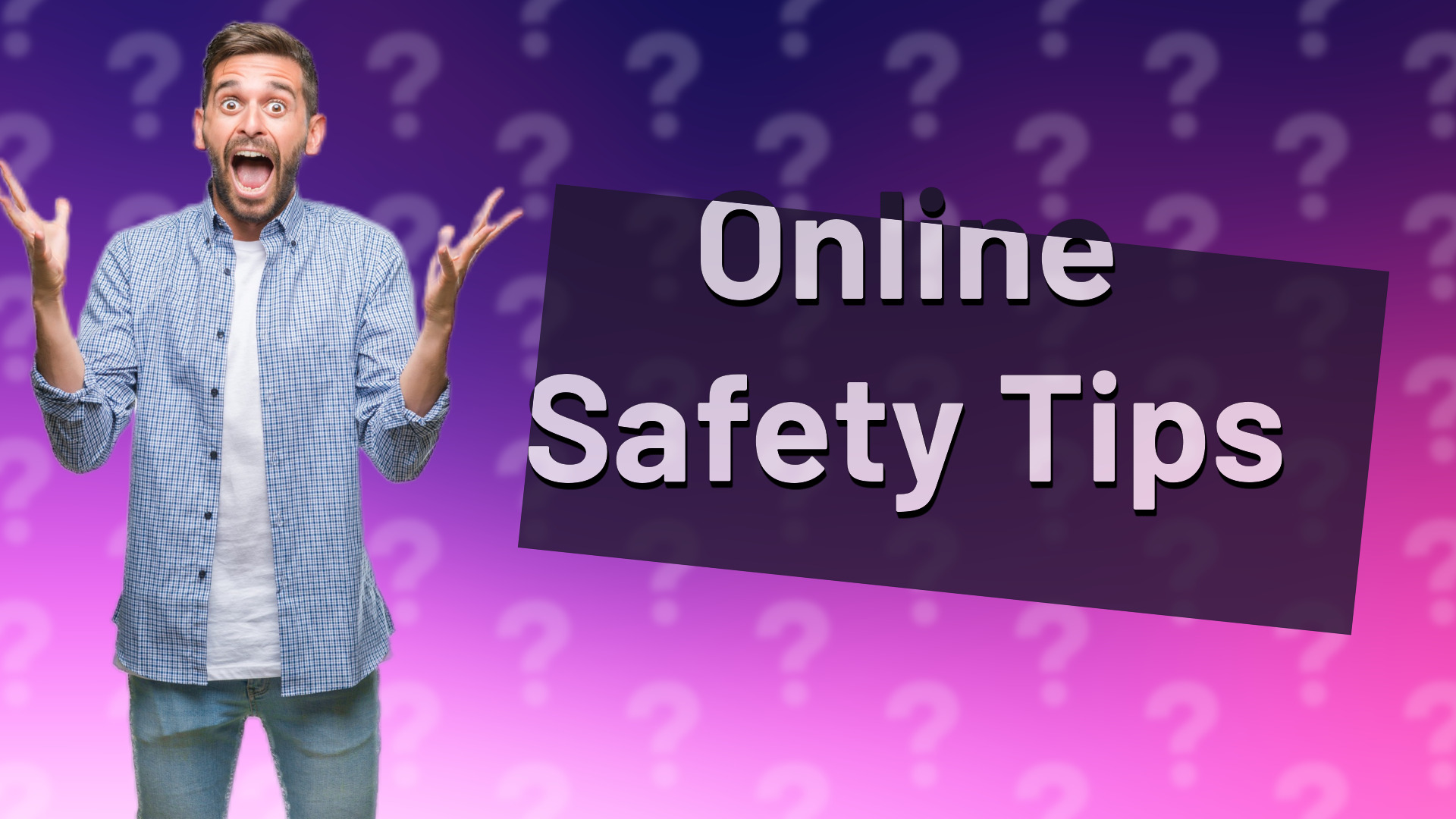 Online Safety Tips