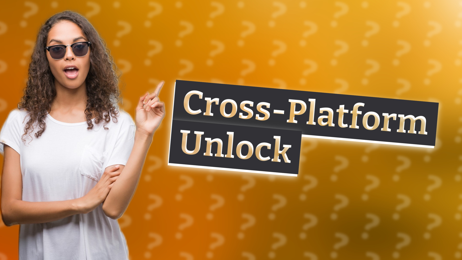 Cross-Platform Unlock