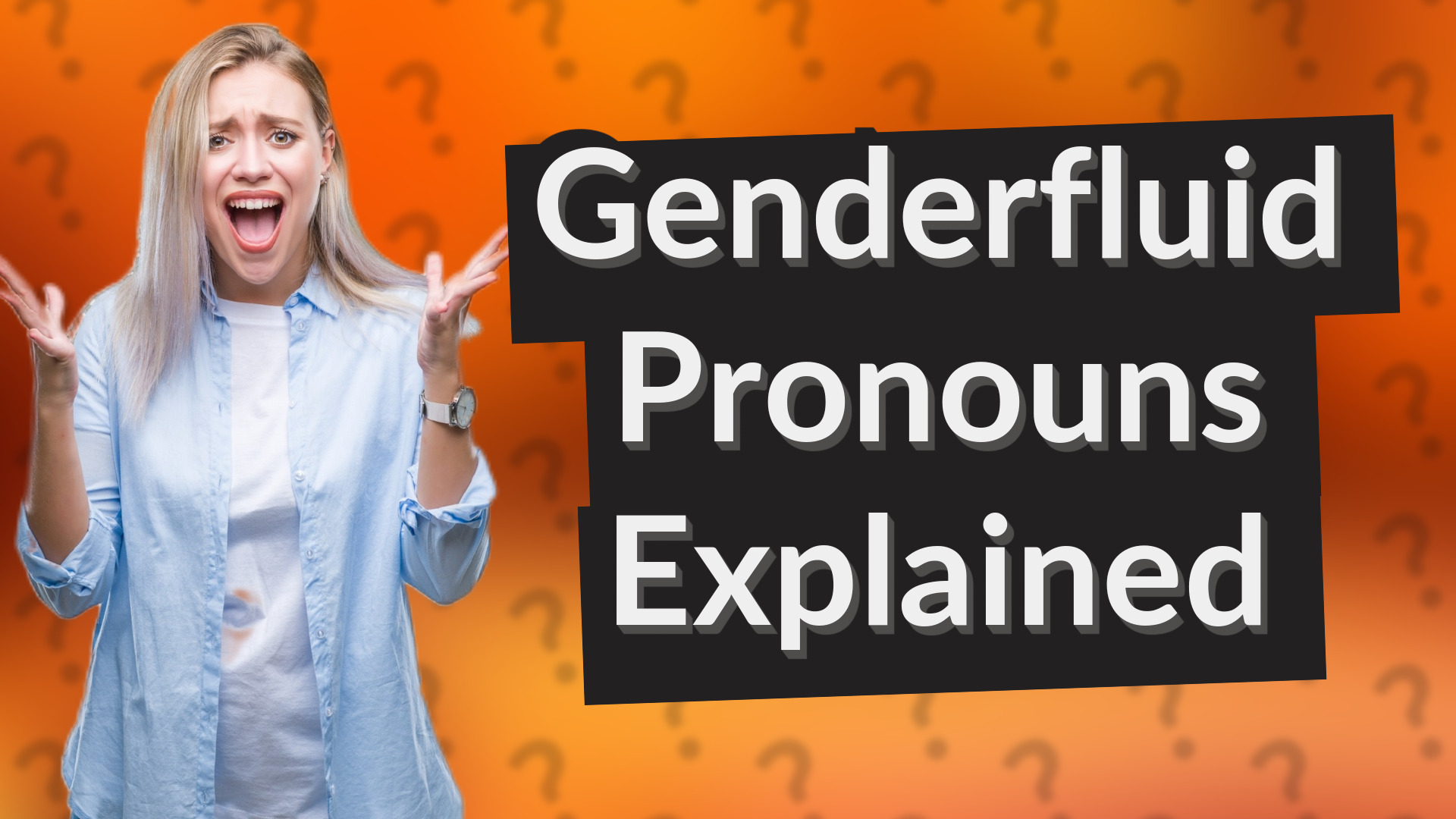 Genderfluid Pronouns Explained
