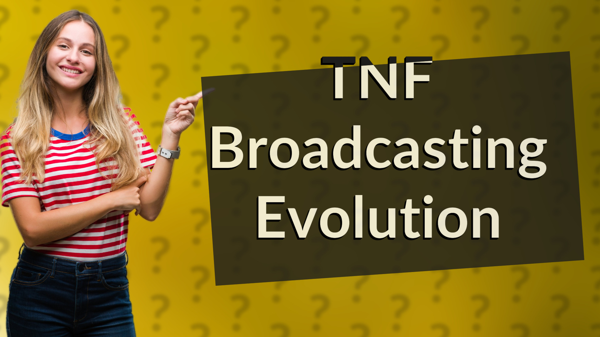 TNF Broadcasting Evolution