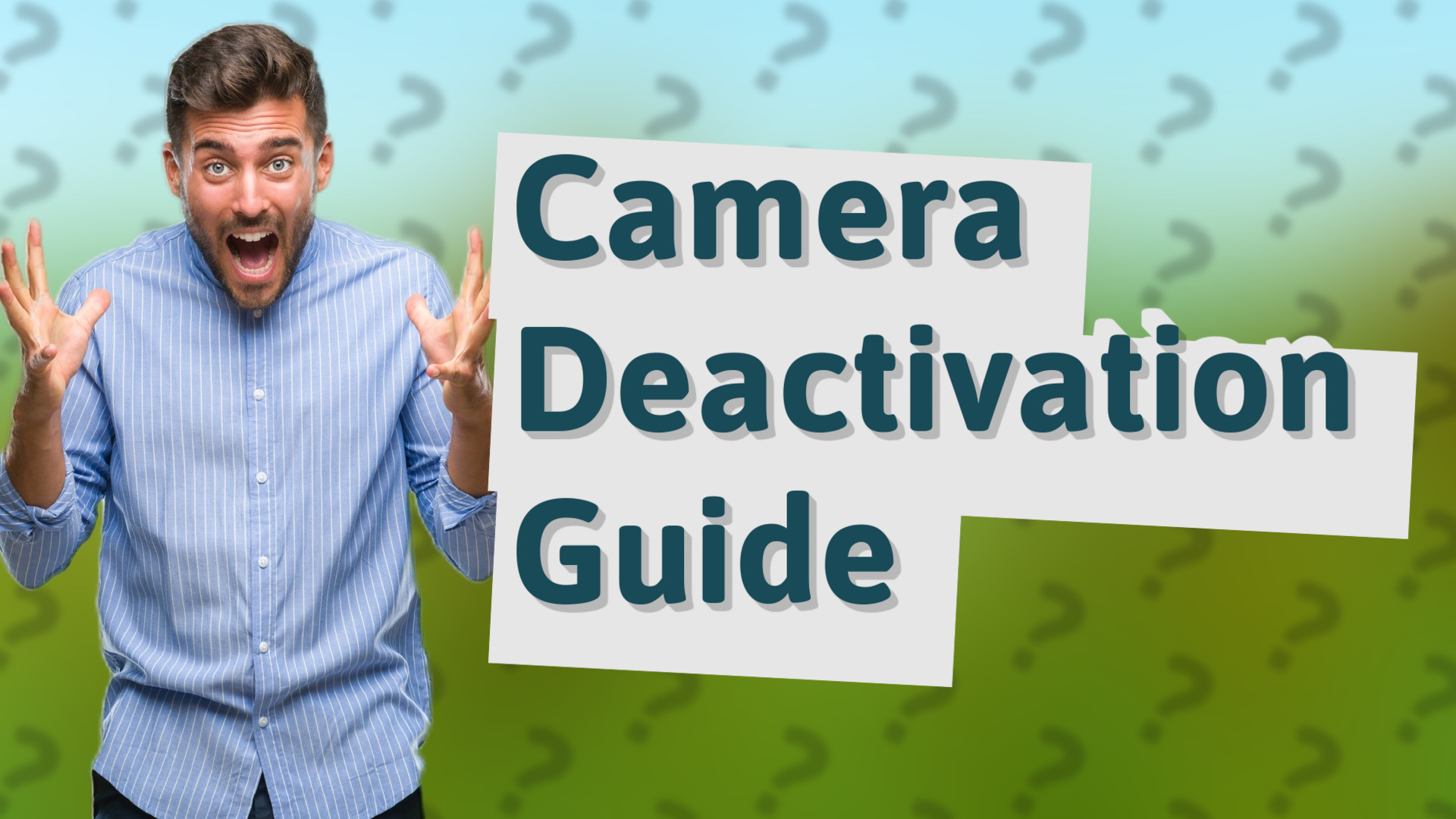 Camera Deactivation Guide