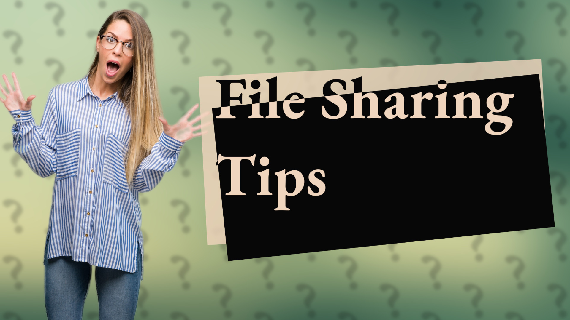 File Sharing Tips