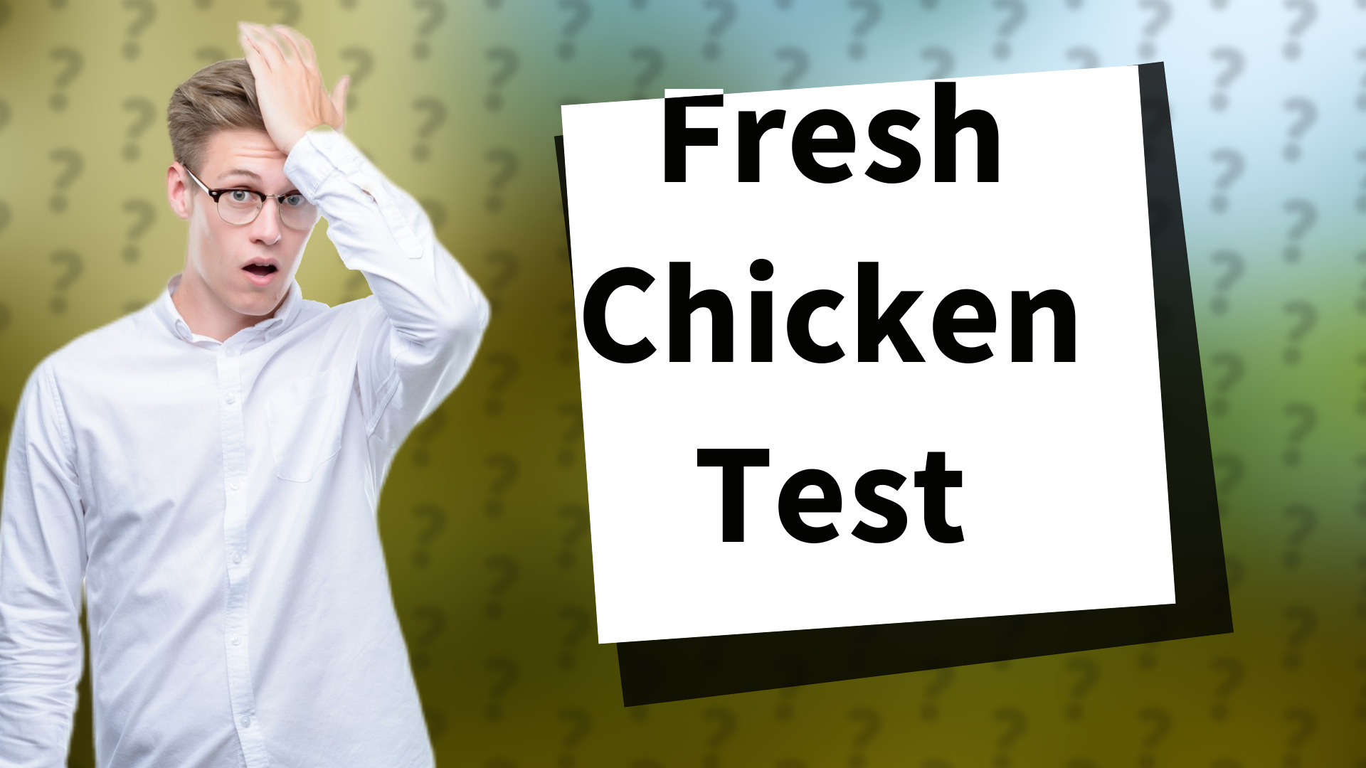 Fresh Chicken Test