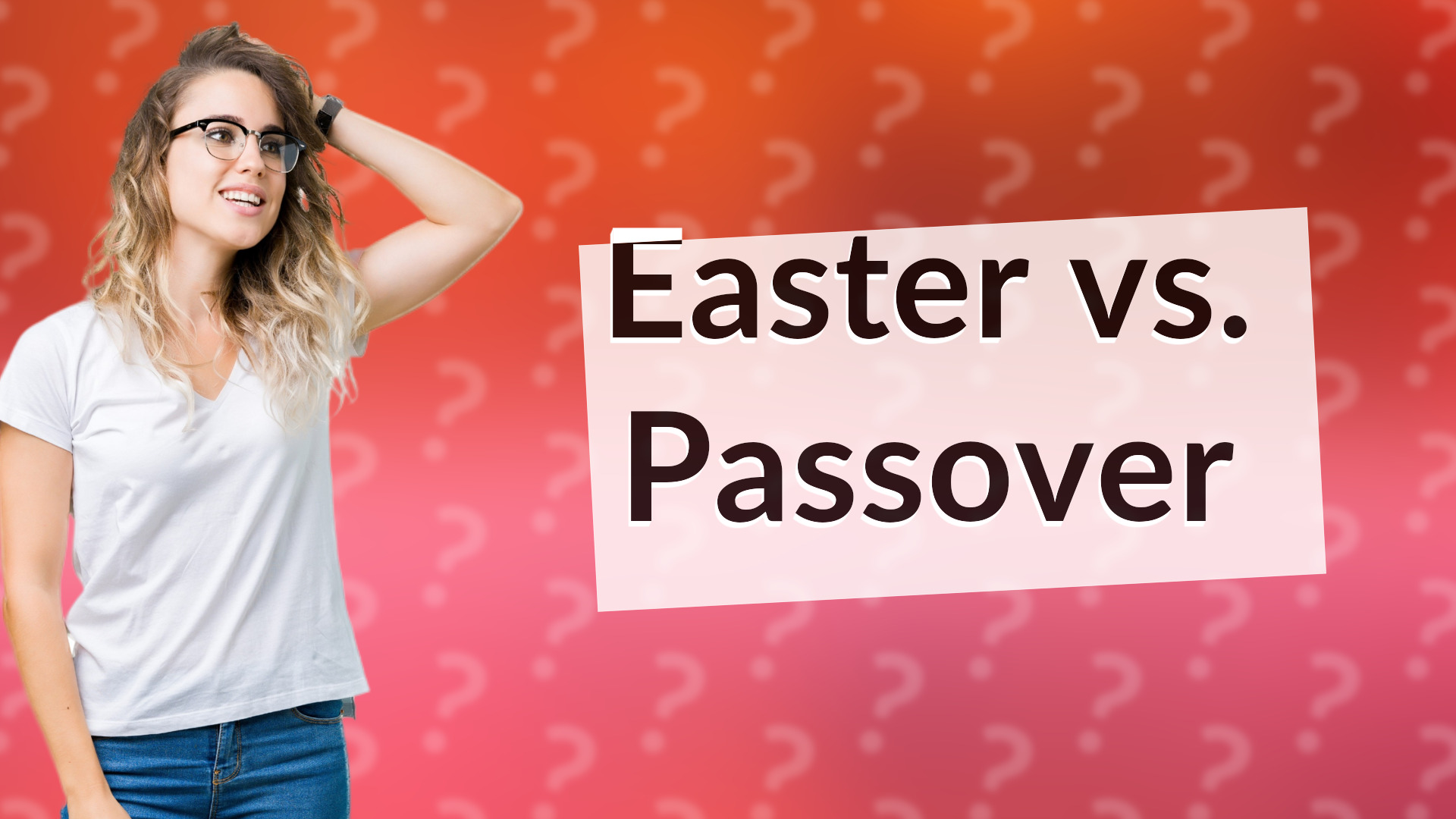 Easter vs. Passover