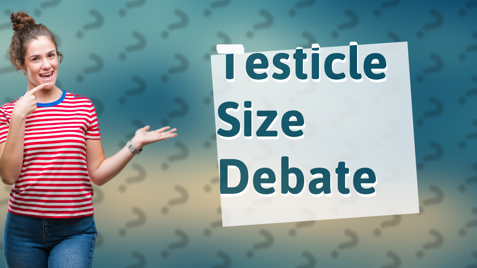 Testicle Size Debate