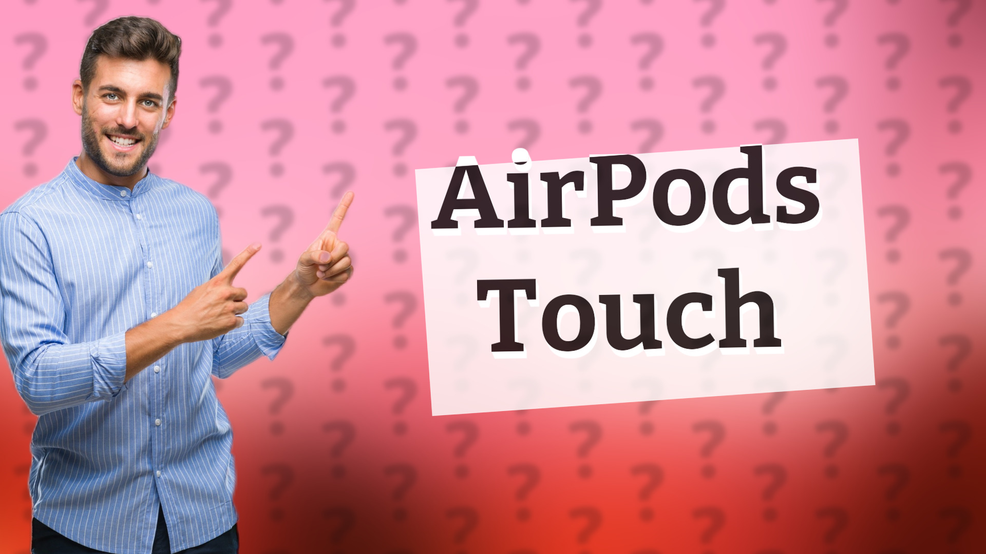 AirPods Touch