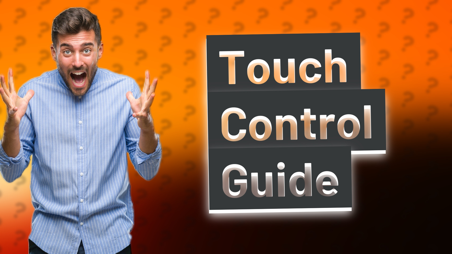 Touch Control Guide