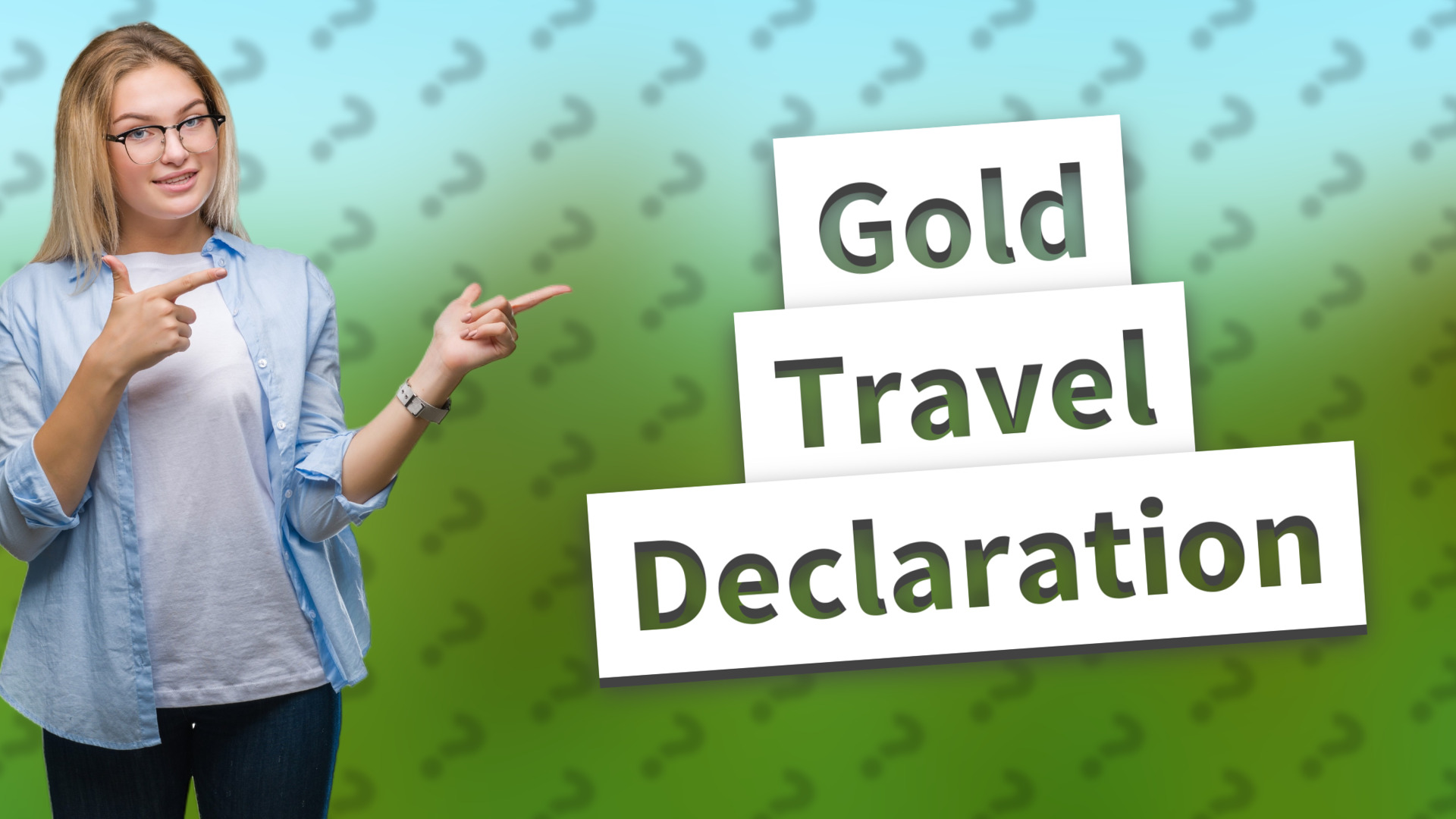 Gold Travel Declaration