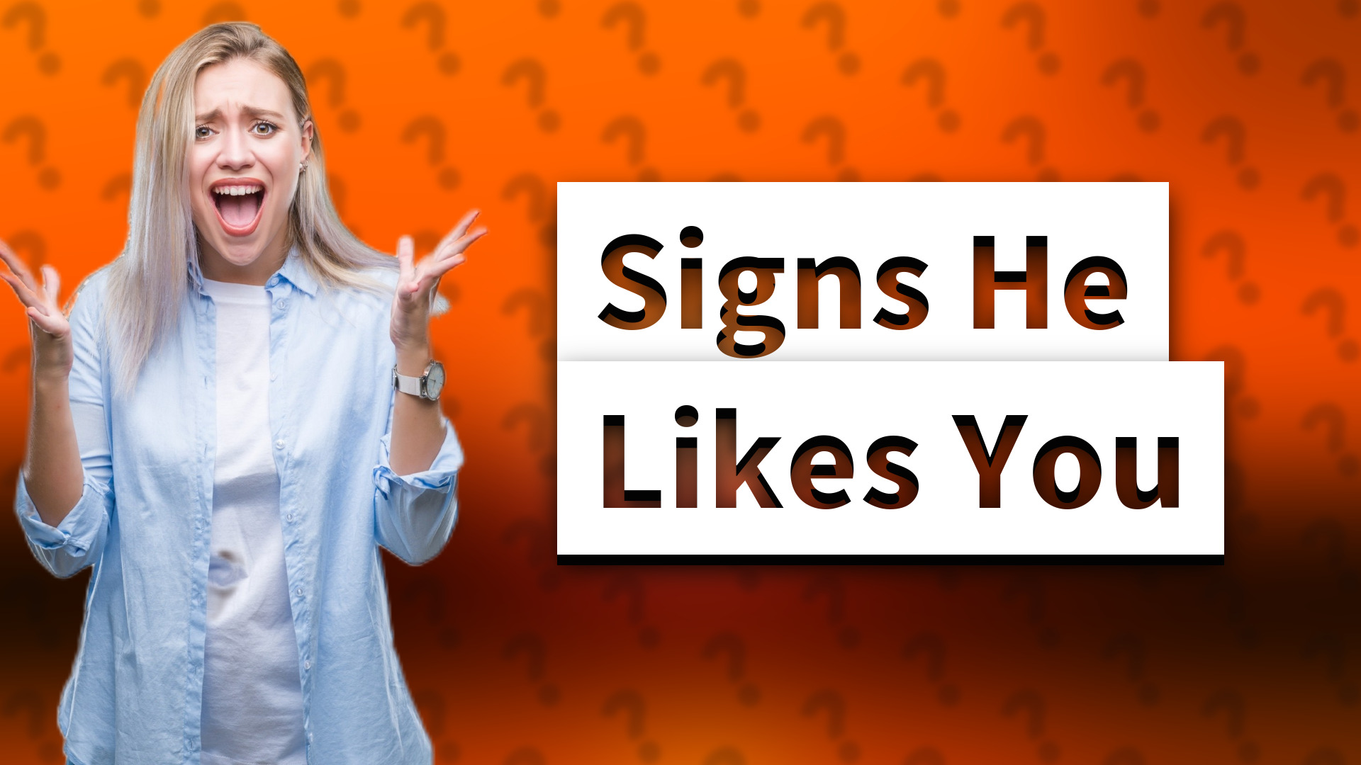 Signs He Likes You