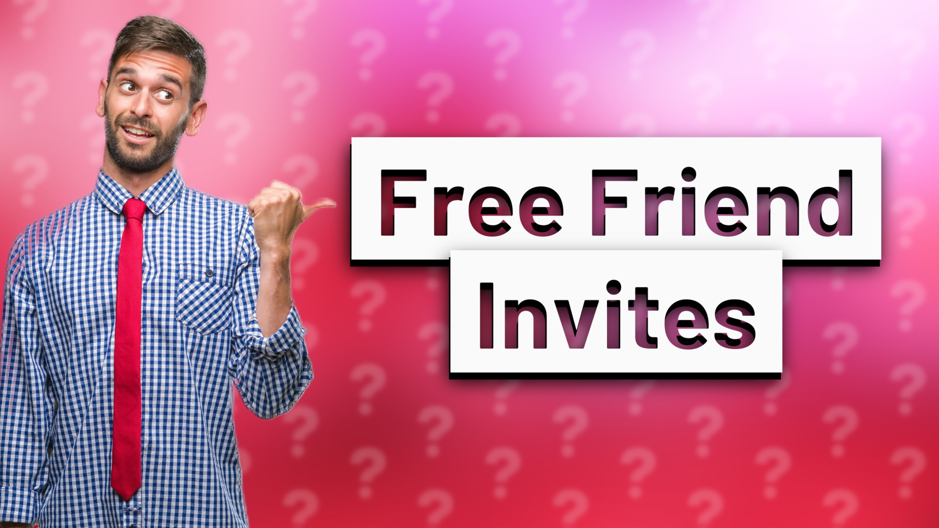 Free Friend Invites