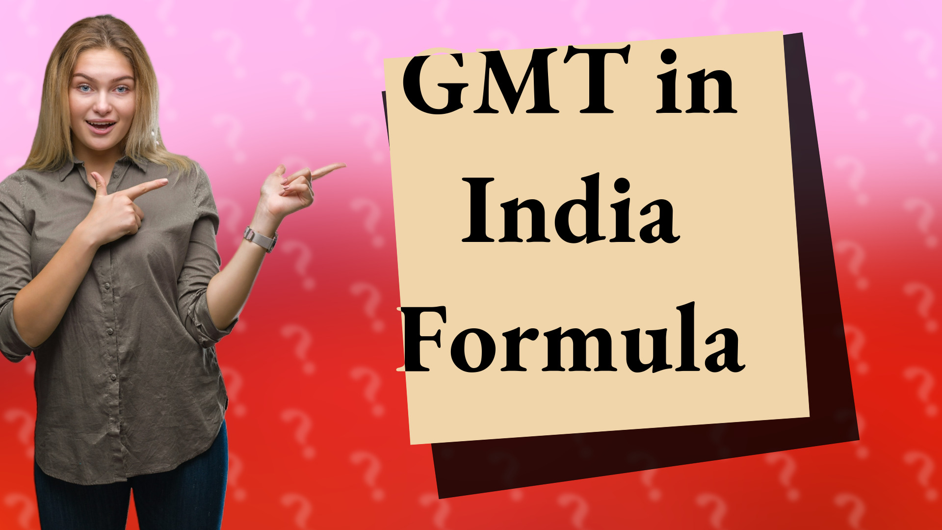 GMT in India Formula