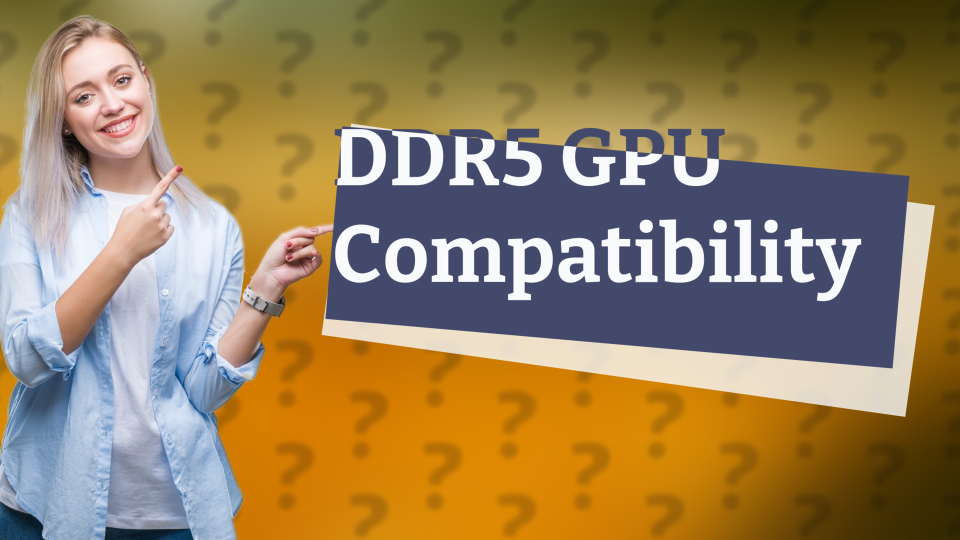 DDR5 GPU Compatibility
