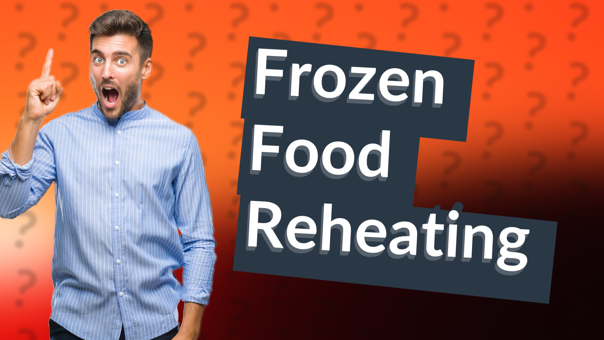 Frozen Food Reheating