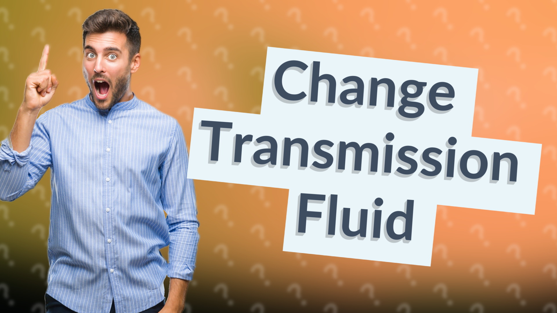 Change Transmission Fluid