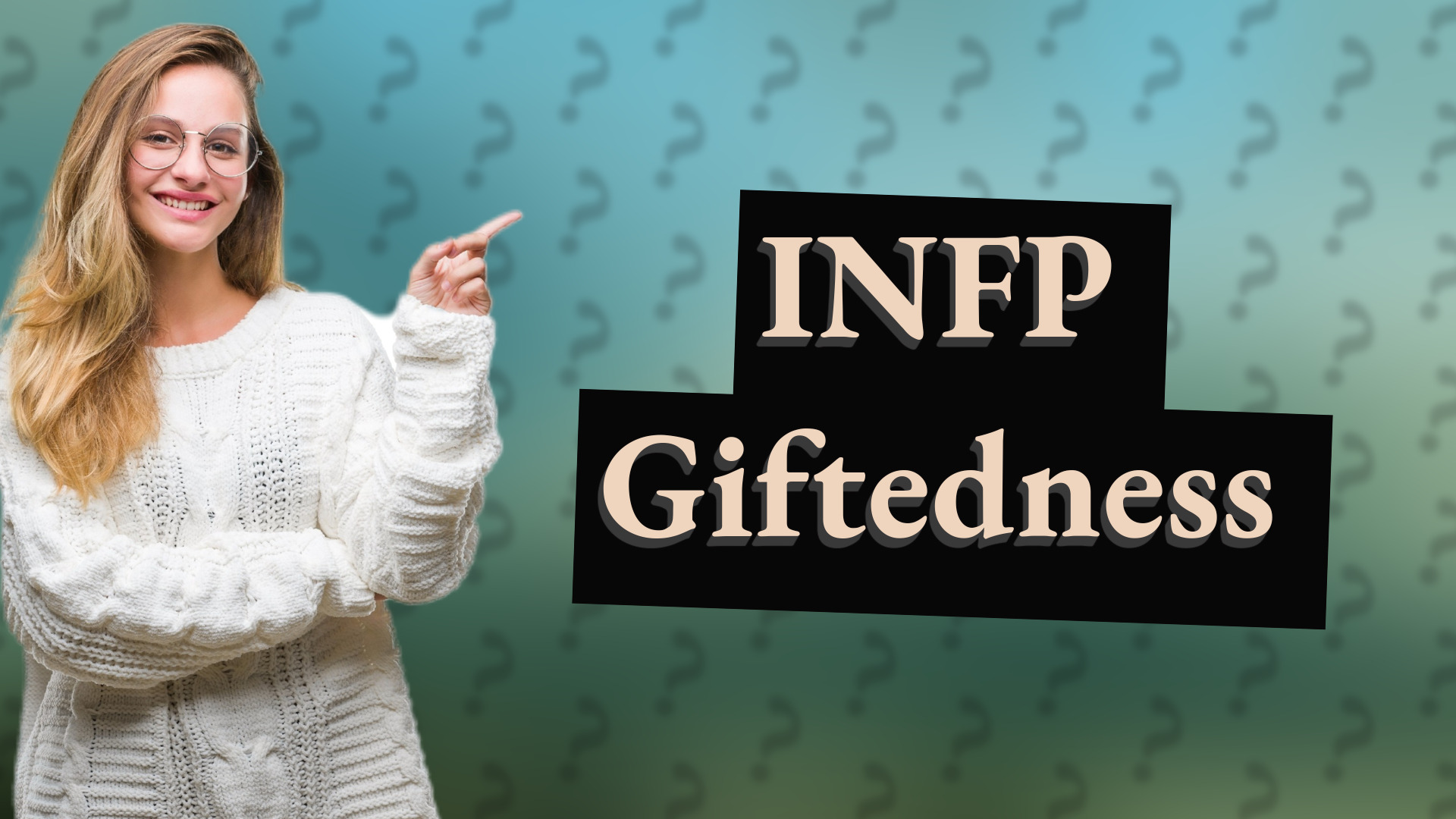 INFP Giftedness