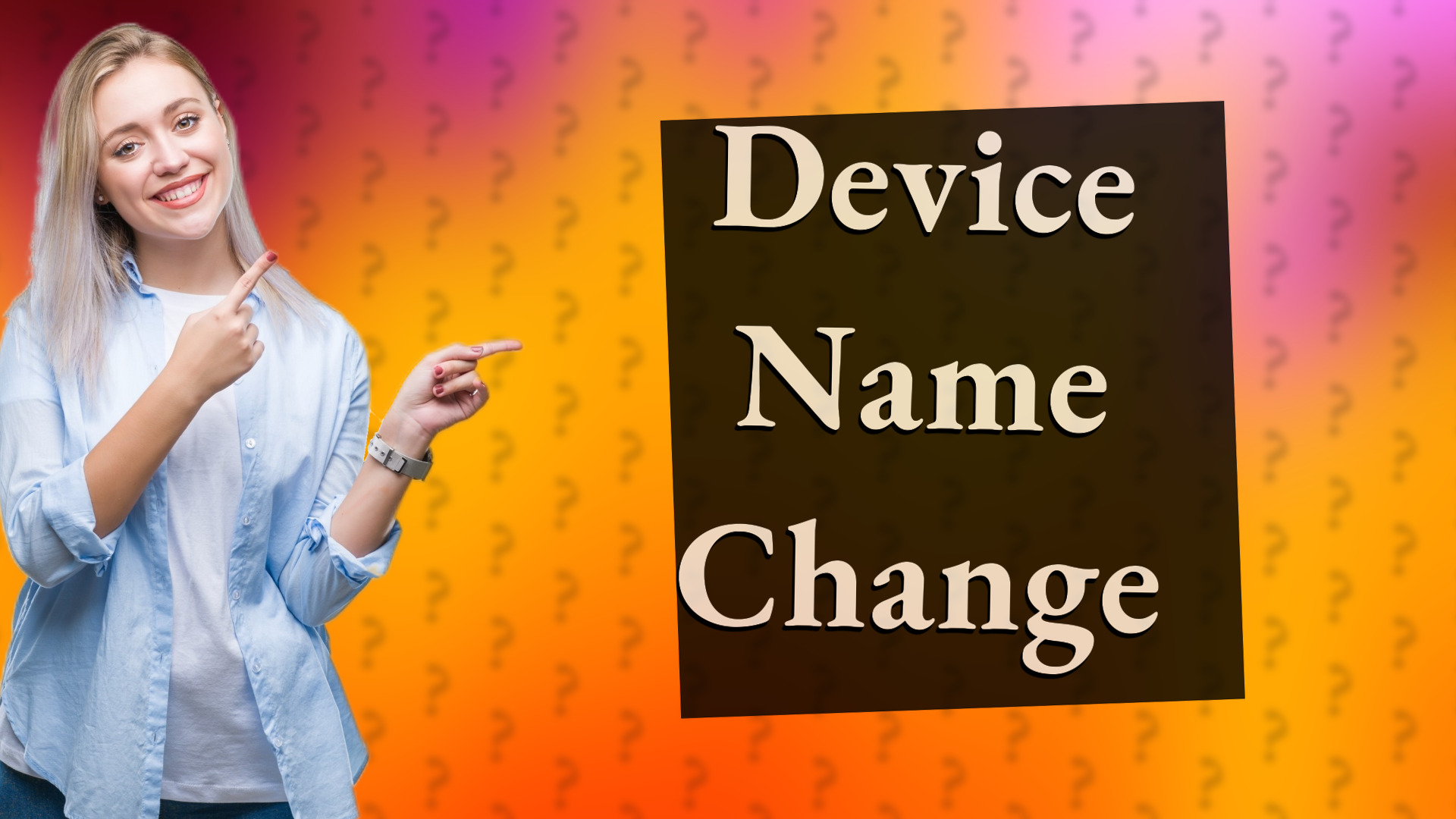 Device Name Change