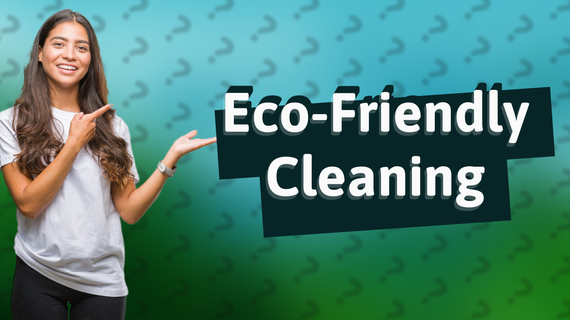 Eco-Friendly Cleaning